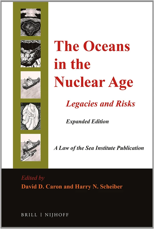 The Oceans in the Nuclear Age: Legacies and Risks: Expanded Edition - Image 1