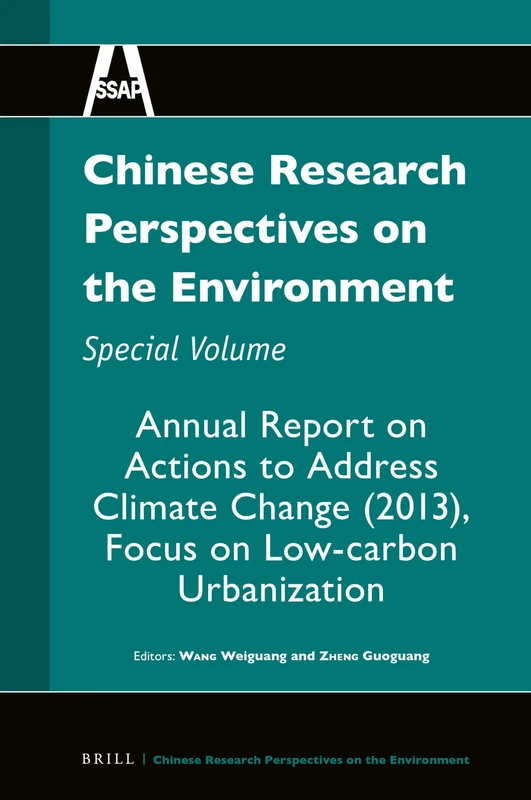 Chinese Research Perspectives on the Environment, Special Volume: Annual Report on Actions to Address Climate Change (2013), Focus on Low-carbon Urbanization: 8
