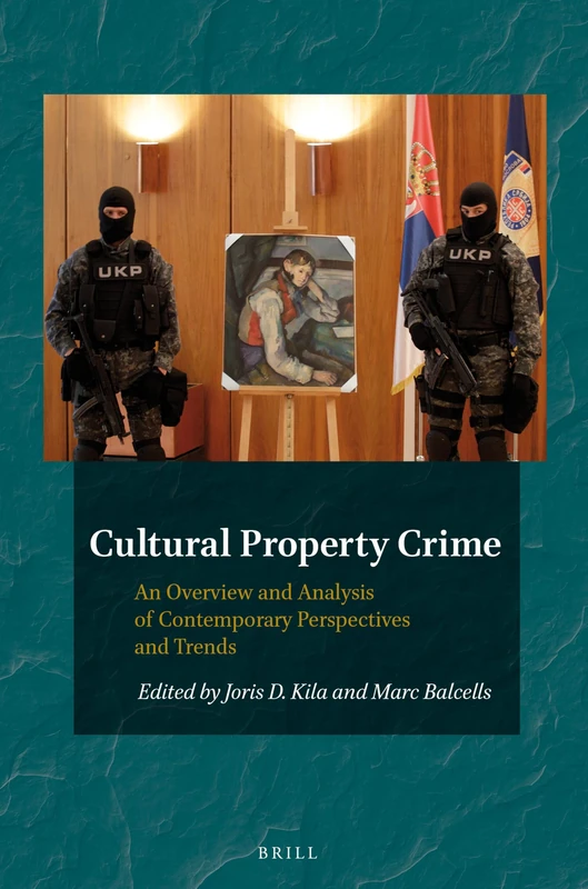 Brill Cultural Property Crime - Heritage and Identity Vol 3