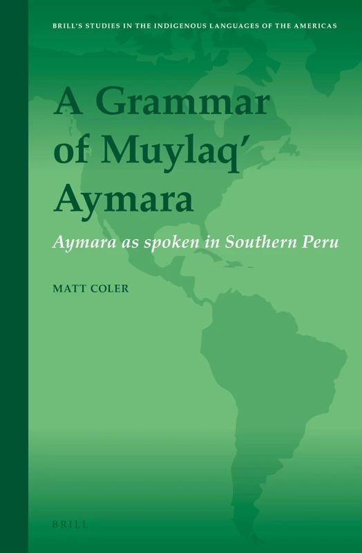 Brill - A Grammar of Muylaq' Aymara: Southern Peru Language - Image 1