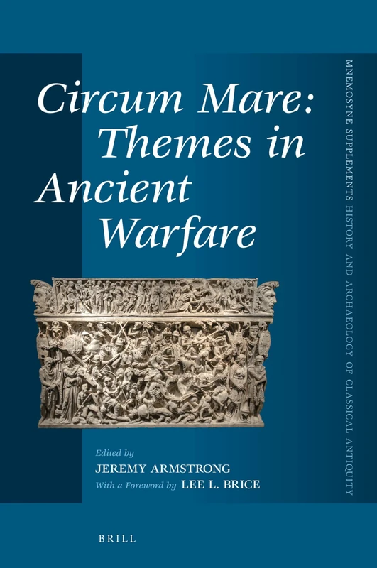 Brill Circum Mare: Themes in Ancient Warfare - History Book