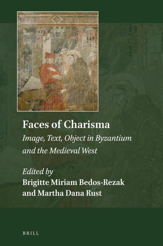 Image, Text, Object in Byzantium and the Medieval West: 9 (Explorations in Medieval Culture, 9)