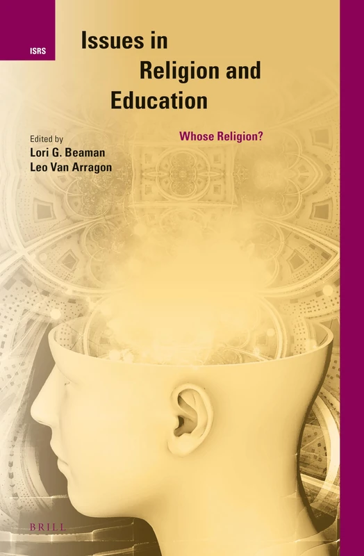 Issues in Religion and Education: Whose Religion?: 25 (International Studies in Religion and Society, 25)