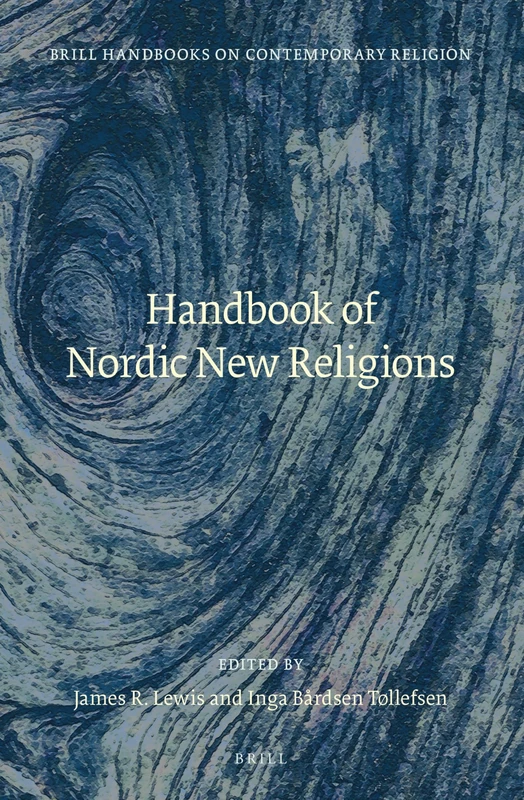 Handbook of Nordic New Religions: 11 (Brill Handbooks on Contemporary Religion, 11)