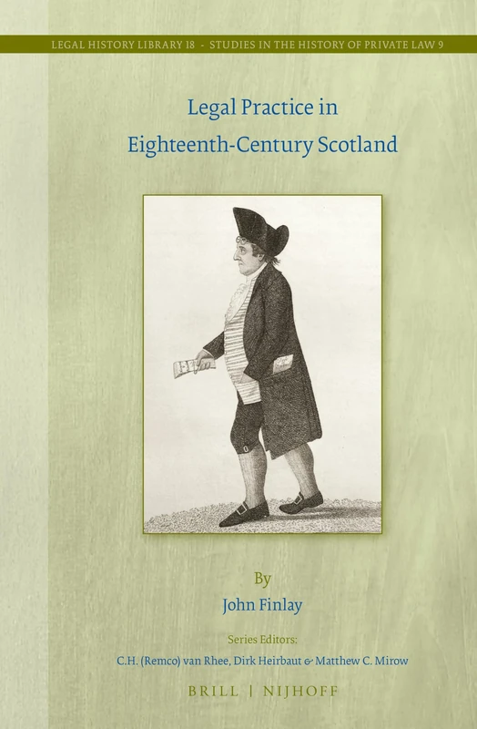 Brill Legal Practice in Eighteenth-Century Scotland - 18/9