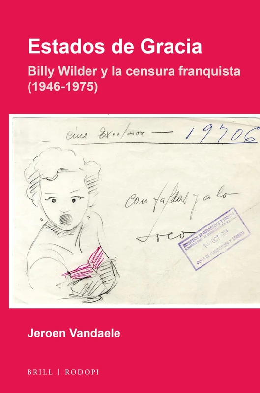 Estados de Gracia: Billy Wilder y la censura franquista (1946-1975): 50 (Foro Hispánico, 50) - Image 1