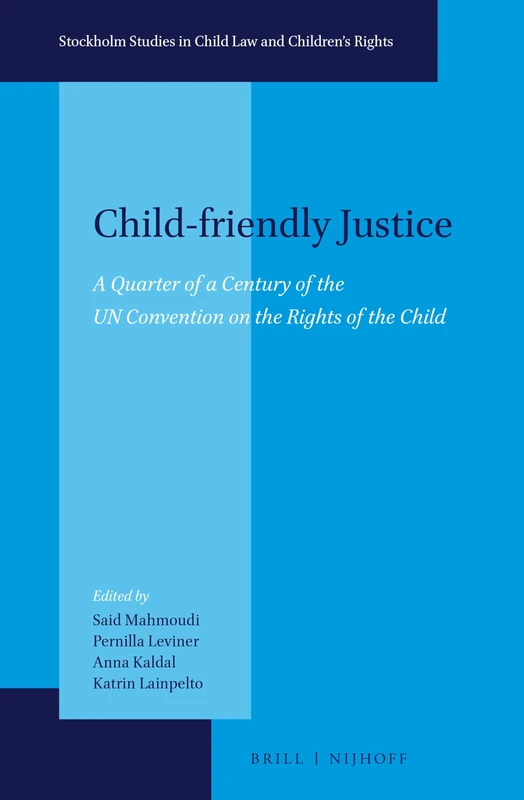 Brill Child-friendly Justice: UN Convention on Rights of Child