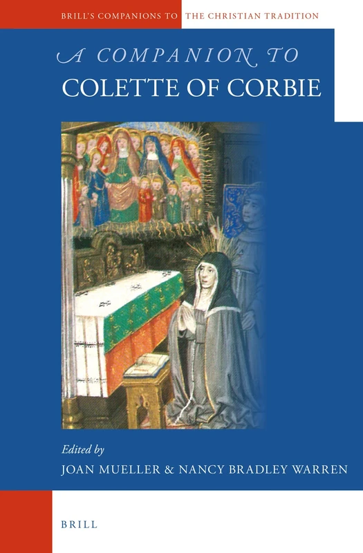 A Companion to Colette of Corbie: 66 (Brill's Companions to the Christian Tradition, 66) - Image 1