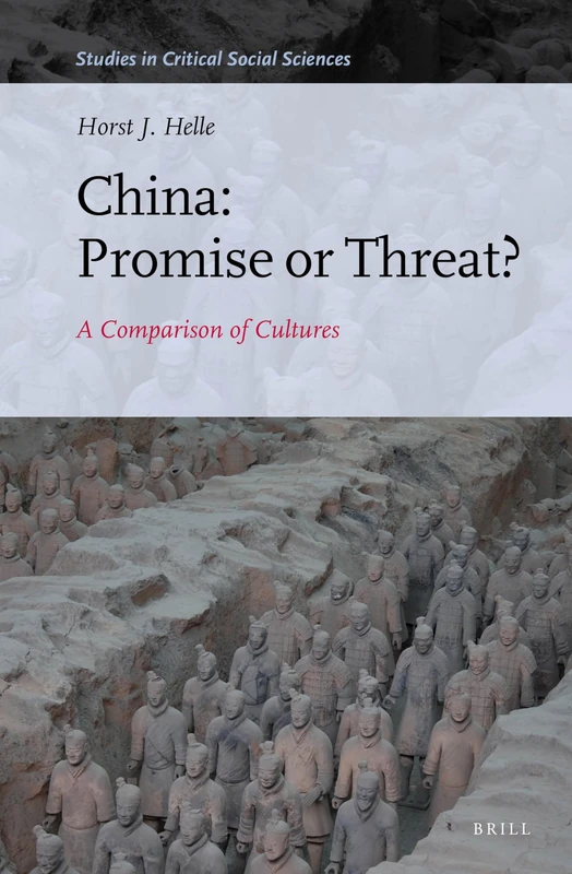 China: Promise or Threat?: A Comparison of Cultures (Studies in Critical Social Sciences): 96