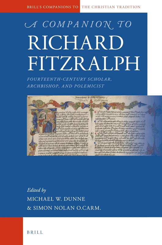 Brill - A Companion to Richard FitzRalph - Volume 105