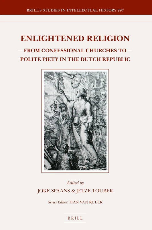 Brill Enlightened Religion - Dutch Republic History Book
