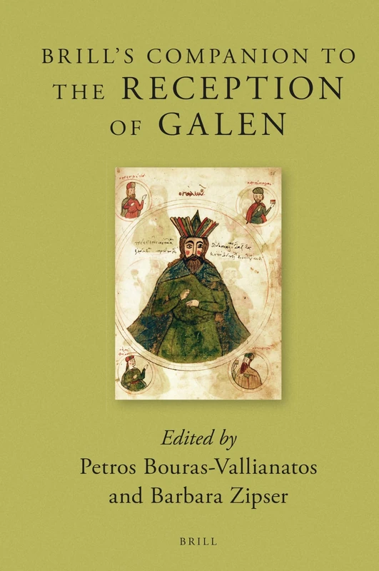 Brill's Companion to the Reception of Galen: 17 (Brill's Companions to Classical Reception, 17)