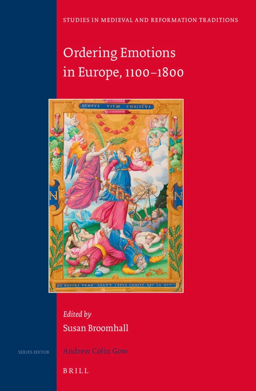 Ordering Emotions in Europe, 1100-1800: 195 (Studies in Medieval and Reformation Traditions, 195) - Image 1