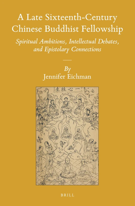 Brill - A Late Sixteenth-Century Chinese Buddhist Fellowship