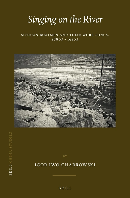 Singing on the River: Sichuan Boatmen - Brill Books - Image 1