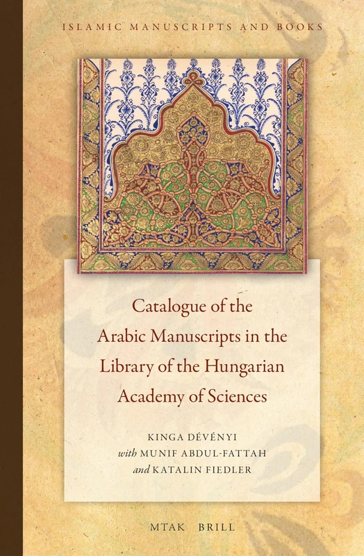 Brill Catalogue of Arabic Manuscripts in Hungarian Academy - Vol 9