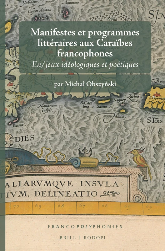 Manifestes et programmes littéraires aux Caraïbes francophones: En/jeux idéologiques et poétiques: 19 (Francopolyphonies, 19) - Image 1