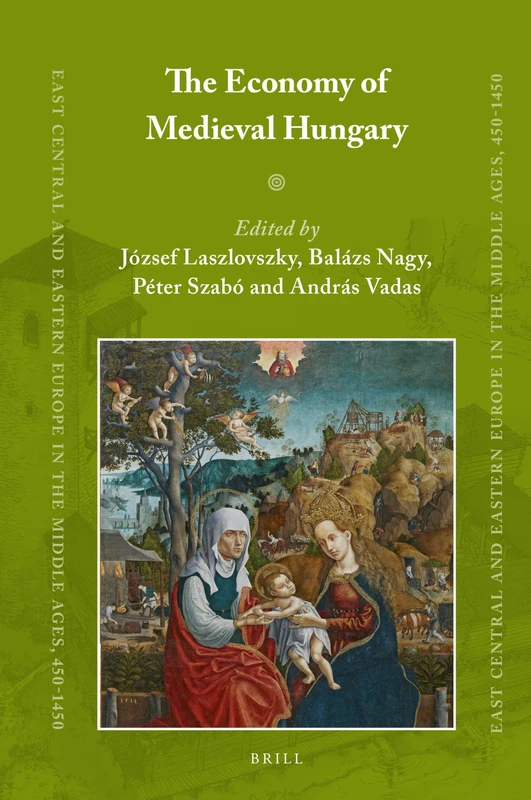 Brill - The Economy of Medieval Hungary (East Central Europe) - Image 1