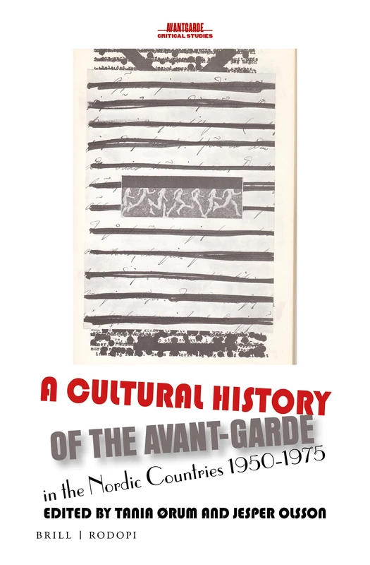 A Cultural History of the Avant-Garde in the Nordic Countries 1950-1975: 32