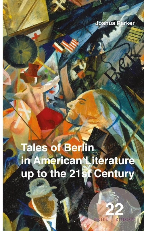 Tales of Berlin in American Literature up to the 21st Century: 22 (Spatial Practices, 22) - Image 1