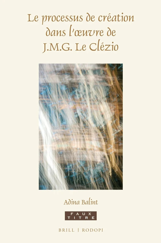 Le processus de création dans l'oeuvre de J.M.G. Le Clézio: 408 (Faux Titre, 408)
