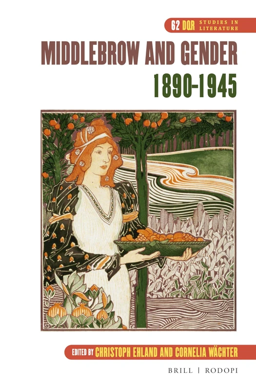 Middlebrow and Gender, 1890-1945: 62 (DQR Studies in Literature, 62)