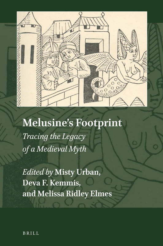 Brill Melusine's Footprint - Medieval Mythology Studies