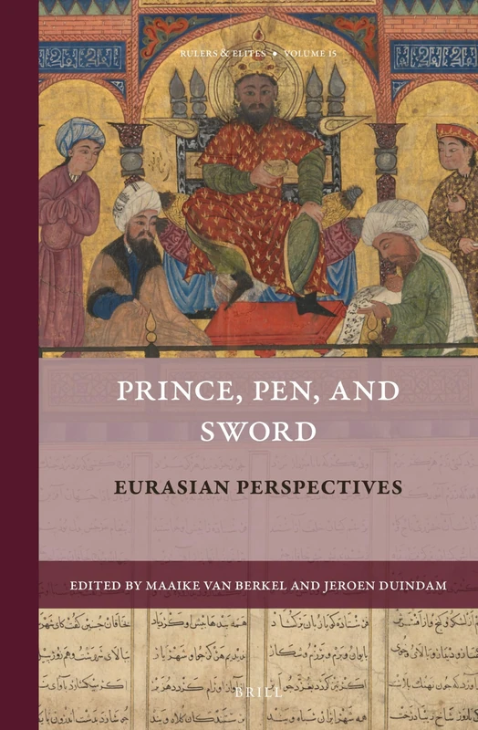 Prince, Pen, and Sword: Eurasian Perspectives: 15 (Rulers & Elites, 15) - Image 1