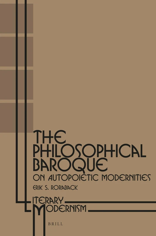 The Philosophical Baroque: On Autopoietic Modernities (Literary Modernism): 2