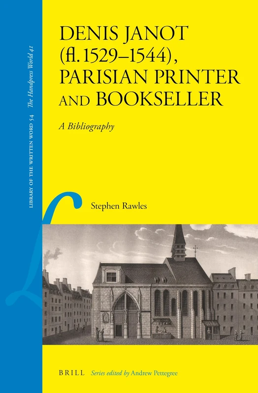 Brill - Denis Janot Parisian Printer Bibliography (Vol. 54) - Image 1