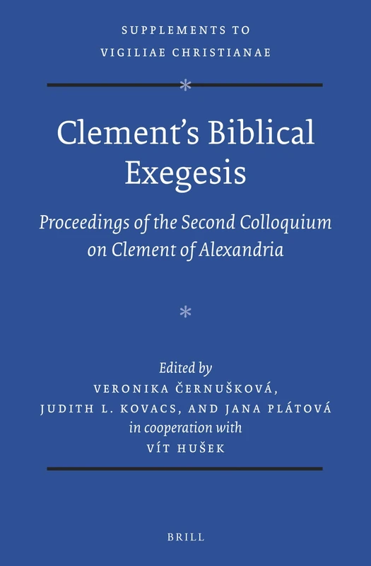 Brill Clements Biblical Exegesis - Vigiliae Christianae 139
