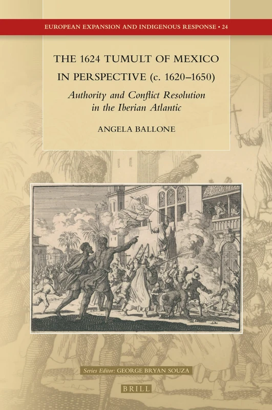 Brill - The 1624 Tumult of Mexico in Perspective (Book)