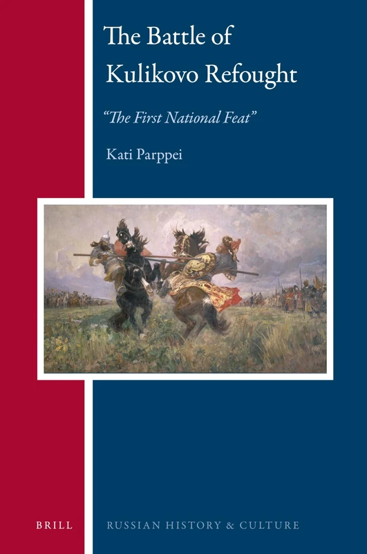 The Battle of Kulikovo Refought: “The First National Feat”: 17 (Russian History and Culture, 17) - Image 1