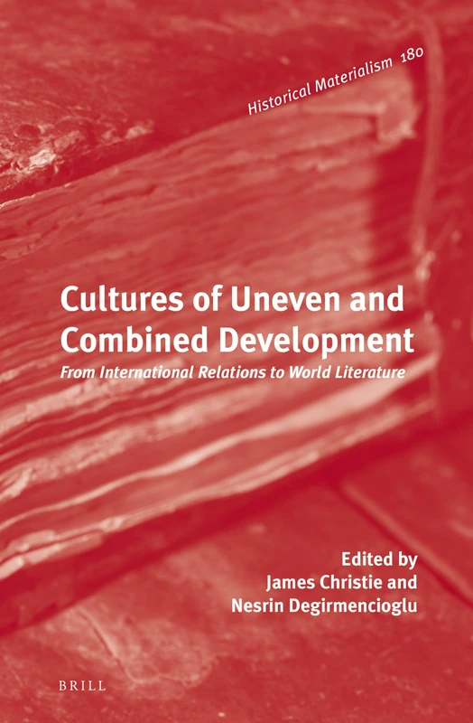 Brill - Cultures of Uneven and Combined Development Book