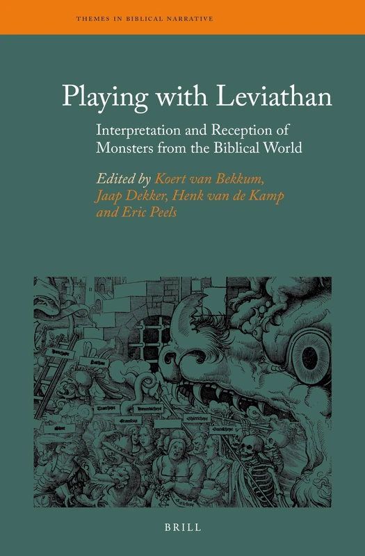 Playing with Leviathan: Interpretation and Reception of Monsters from the Biblical World: 21 (Themes in Biblical Narrative, 21) - Image 1