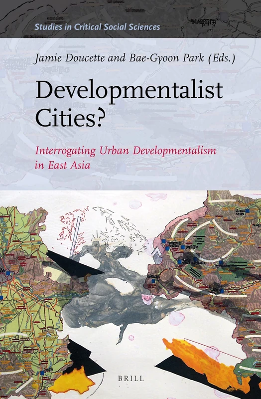 Brill Developmentalist Cities? Urban Development in East Asia