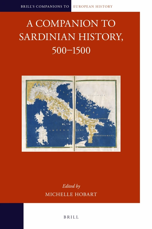 Brill - A Companion to Sardinian History, 5001500: 11 Book