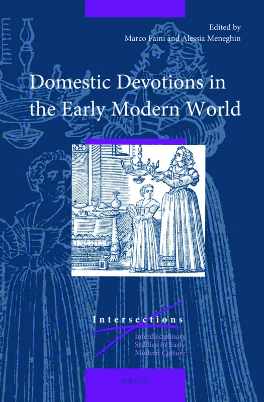 Brill - Domestic Devotions in the Early Modern World 59/2
