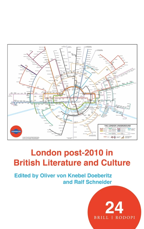 London post-2010 in British Literature and Culture: 24 (Spatial Practices, 24)