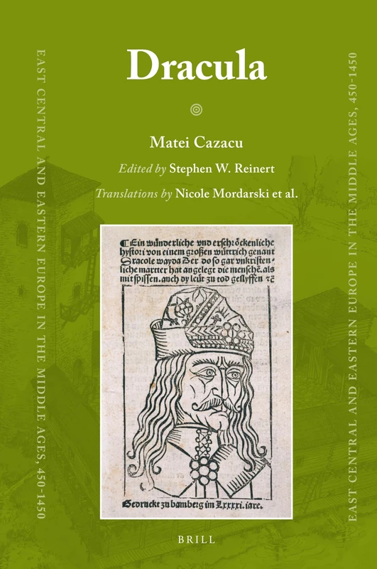 Dracula: 46 (East Central and Eastern Europe in the Middle Ages, 450-1450, 46)