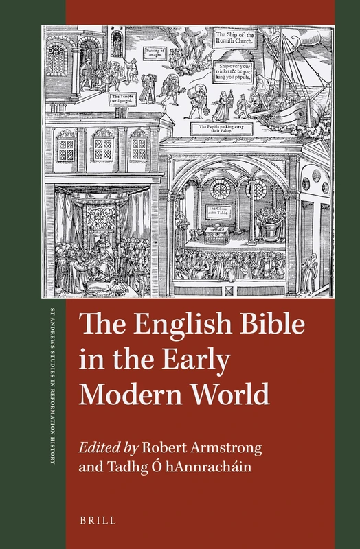 The English Bible in the Early Modern World: 10 (St Andrews Studies in Reformation History)