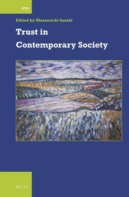 Trust in Contemporary Society: 42 (International Comparative Social Studies, 42)