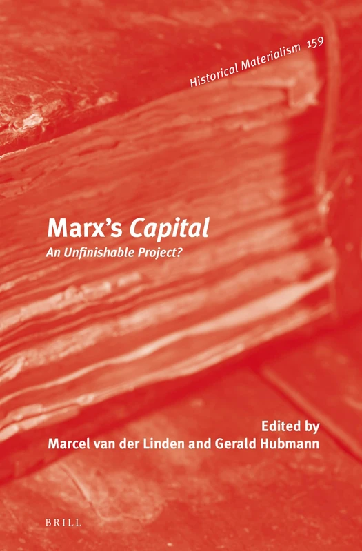 Marxs Capital: An Unfinishable Project?: 159 (Historical Materialism Book Series, 159) - Image 1