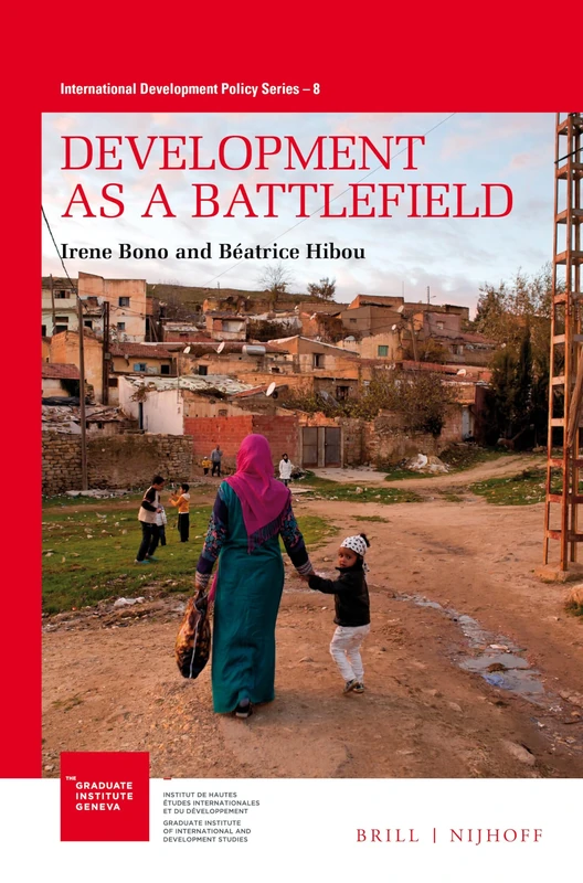 Development As A Battlefield: 8 (International Development Policy, 8)