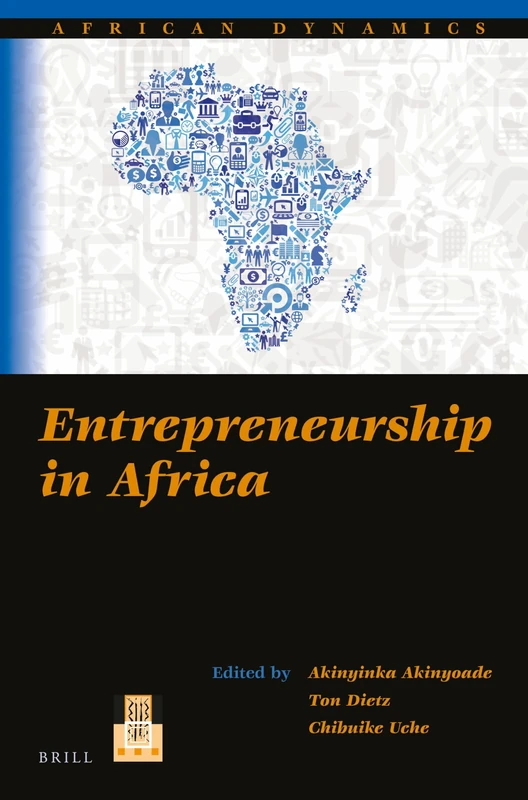 Entrepreneurship in Africa: 15 (African Dynamics, 15)