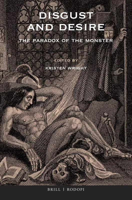 Disgust and Desire: The Paradox of the Monster: 91 (At the Interface / Probing the Boundaries, 91)