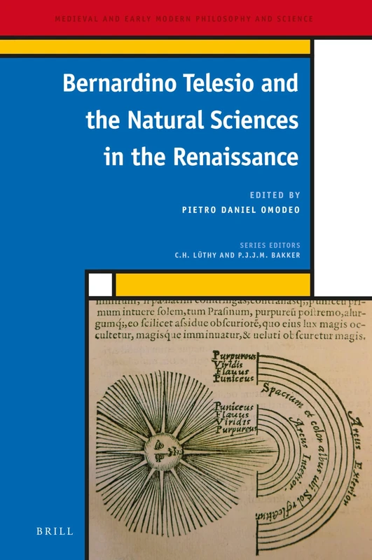 Bernardino Telesio and the Natural Sciences in the Renaissance: 29 (Medieval and Early Modern Philosophy and Science, 29) - Image 1