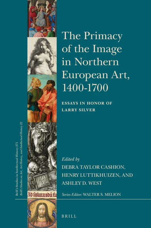 Brill - The Primacy of the Image in Northern European Art