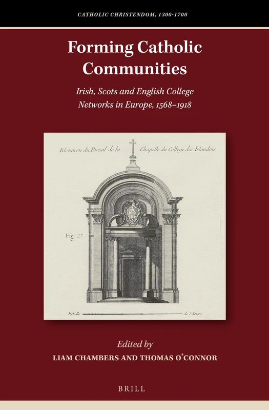 Brill Forming Catholic Communities - College Networks 1568-1918