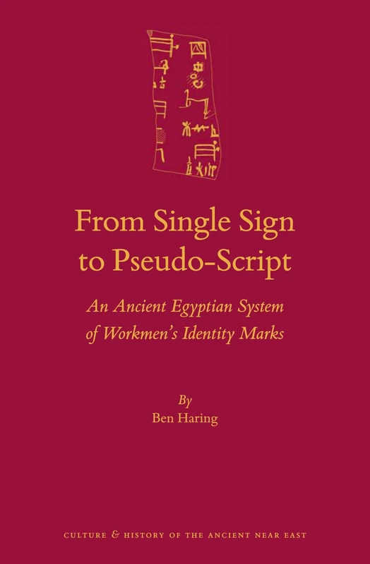 Brill - From Single Sign to Pseudo-Script (Culture and History 93)